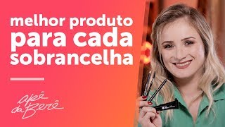 melhor produto para cada sobrancelha [upl. by Eniamert57]