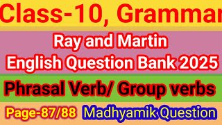 Class10Ray and Martin English Question Bank 2025Phrasal VerbGroup Verb Page 8788 [upl. by Casmey]