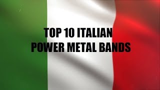 Top 10 Italian Power Metal Bands [upl. by Nauaj]