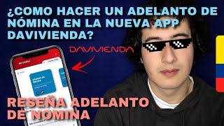 ¿Como hacer un adelanto de nómina en la nueva Aplicación Davivienda  Reseña del adelanto de nomina [upl. by Januisz]