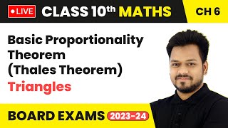 Basic Proportionality Theorem Thales Theorem  Triangles  Class 10 Maths Chapter 6 LIVE [upl. by Magnus]