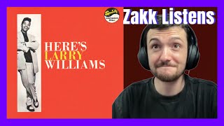 Zakk Listens to Heres Larry Williams 1959 FULL REACTION [upl. by Bucky]