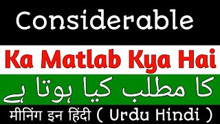 Considerable Meaning In Urdu  Considerable Meaning  Considerable Ka Matlab Kya Hai  Considerable [upl. by Clementius]