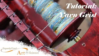 Yarn Grist Improving Your Gauge  Tutorial  Expertly Dyed [upl. by Sloan309]