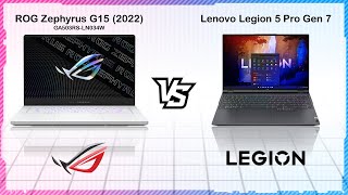 LENOVO LEGION 5 PRO GEN 7 VS ASUS ROG ZEPHYRUS G15 2022 [upl. by Chaffinch246]