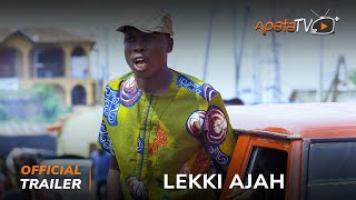 Lekki Ajah Yoruba Movie 2023  Official Trailer  Now Showing On ApataTV [upl. by Ecissej968]