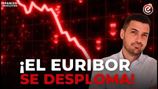 🇪🇺EL EURIBOR SE DESPLOMA❗❗❗❗ Y seguirá bajando❗ 📉 Así que tu hipoteca también❗ [upl. by Ithnan441]