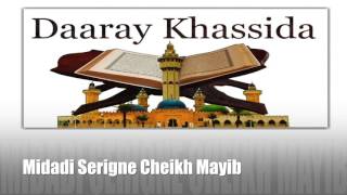 Khassida Midadi Serigne Cheikh Gueye Mayib [upl. by Jany]