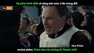 Review phimThảm họa tàu titanic 1997Bộ phim kinh điển ai cũng nên xem một lần trong đờiYêu Phim [upl. by Asilram]