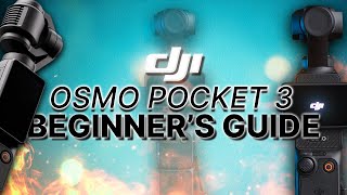 Setting Up Your DJI Osmo Pocket 3  ULTIMATE BEGINNERS GUIDE [upl. by Gregoire]