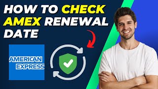 How To Check Amex Renewal Date  Quick amp Easy Guide [upl. by Kleper]