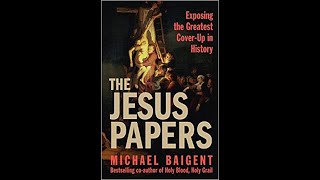 Michael Baigent inside The Jesus Papers [upl. by Dis]