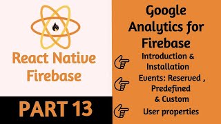 53 React Native Firebase Analytics  Part 13 [upl. by Polad]