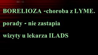 BORELIOZA choroba z LYME lista objawow [upl. by Heaps903]