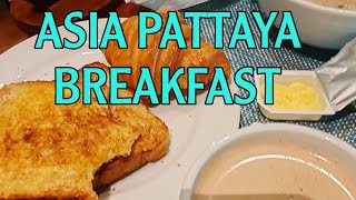 ASIA HOTEL PATTAYA BREAKFAST [upl. by Edmondo]