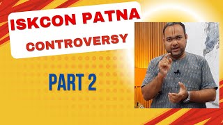 ISKCON Patna Controversy Part2 iskcon iskconpatna UdtaAkashofficial UdtaAkash [upl. by Meill]