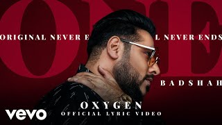 Badshah  Oxygen  ONE Album  Official Lyric Video [upl. by Starbuck]