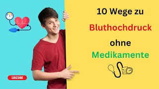 10 Wege zu hohem Blutdruck ohne Medikamente [upl. by Omidyar]