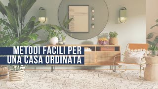 Metodi facili per una casa sempre in ordine [upl. by Inej]