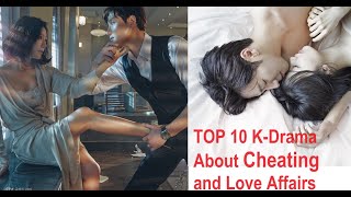 Top 10 Korean Dramas About Cheating Love Affairs and Infidelity kdrama koreandrama top10 kpop [upl. by Atiuqehc]