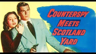 Counterspy Meets Scotland Yard 1950  Full CrimeFilm Noir Movie  Howard St John  Amanda Blake [upl. by Rip399]