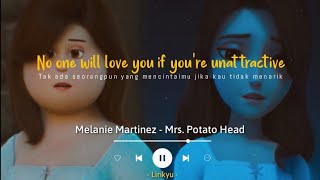 Melanie Martinez  Mrs Potato Head Lyrics Terjemahan Will a pretty face make it better [upl. by Lasser]