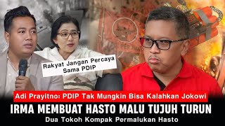 Diskusi Panas Irma Dan Adi Membuat Hasto Mati Langkah PDIP Makin Remuk [upl. by Toland]