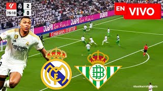 🔴 REAL MADRID VS BETIS PARTIDO EN VIVO  LIGA ESPAÑOLA  JUEGA MBAPPE [upl. by Lyda]