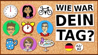 Deutsch lernen A2  B1 – Tagesablauf  learn German how was your day  daily routine [upl. by Kcin]