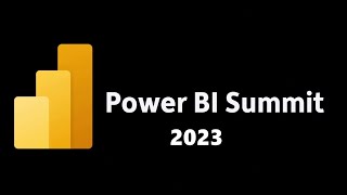 Power BI Summit 2023 [upl. by Etennaej124]