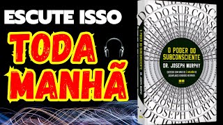 Áudios O Poder do Subconsciente de Joseph Murphy  Audiobook [upl. by Vtarj431]