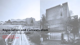 Regionalism and Contextualism in Architecture Design Process [upl. by Eteragram]