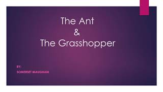 l The Ant and the Grasshopper l Somerset Maugham [upl. by Ferri]