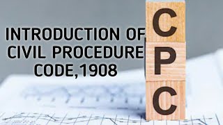 Introduction of CPC  Civil procedure code and limitation act  Lawlecture [upl. by Stila]