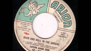 Leon and the HiTones quotRock And Roll In The Groovequot [upl. by Ramoh935]