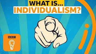 Individualism Is it a good or bad thing  AZ of ISMs Episode 9  BBC Ideas [upl. by Cammi992]