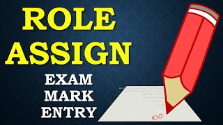 Role AssignExam Mark Entry [upl. by Alicul]