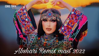 Abshari Mast  Remix  NEW AFGHAN SONG 2022 [upl. by Ikcin867]