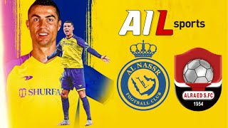 AL NASSR vs AL RAED Live Stream Football Match SAUDI PRO LEAGUE League Coverage Free [upl. by Droc476]