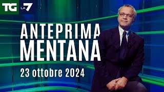 Lanteprima di Mentana del Tg La7 del 23 ottobre 2024 [upl. by Laspisa]