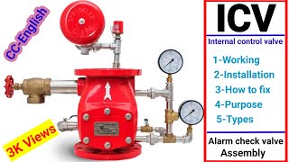 Alarm Check Valve Assembly Installation II ICV Working Principle II ICV valve Fire Fighting System [upl. by Donell581]