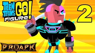 Teen Titans GO Figure Gameplay Android  iOS  Part 2 [upl. by Arvonio]