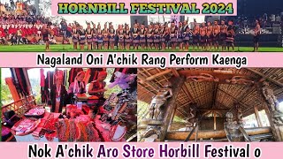 NAGALAND Oni Achik Rang Aro Garo Nok Pante Hornbill Festival o  2nd Day HORNBILL FESTIVAL 2024 [upl. by Gwenneth]