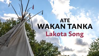 Chant Lakota  Ate Wakan Tanka  Père Créateur [upl. by Frederique]