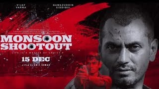 Monsoon Shootout Song Trailer Synopsis Analysis and Prediction Nawazuddin Siddiqui 720p HD [upl. by Breech75]