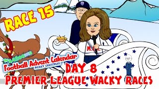 RACE 15 Premier League Wacky Races Newcastle 20 Liverpool Day 8 Football Advent Calendar [upl. by Labaw]