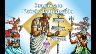 Oração aos Orixás da Umbanda [upl. by Ahsi660]