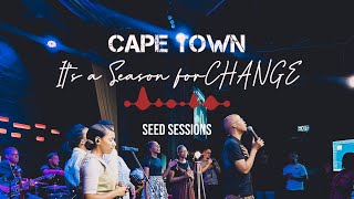 SeedSessions  It’s a season for Change Live in Cape Town South Africa 🇿🇦 [upl. by Lotz]