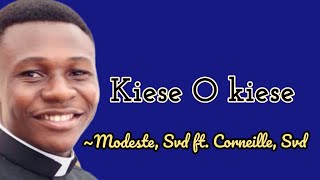 Kiese O kieseModeste [upl. by Scammon]