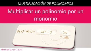 Clase 51  Cómo se multiplica un polinomio por un monomio CURSO DE POLINOMIOS [upl. by Mountford]